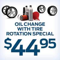 OIL CHANGE & TIRE ROTATION SPECIAL Just $44.95